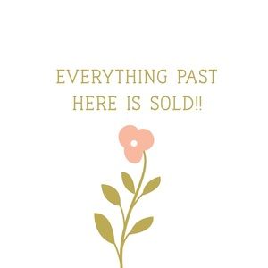 Everything past here is sold!!